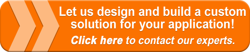 button with a link saying: Let us design and build a custom solution for your application. Click here to contact our experts.